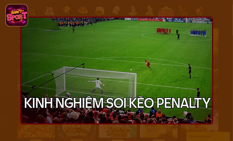 Khám phá kinh nghiệm soi kèo cược Penalty